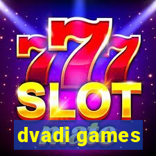 dvadi games